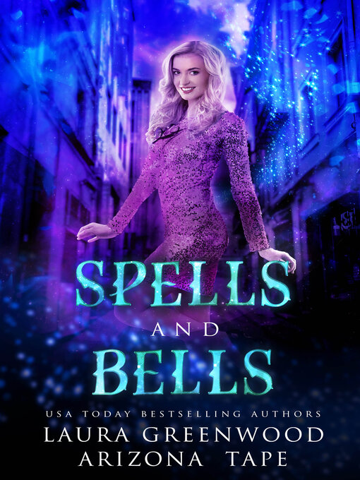 Title details for Spells and Bells by Laura Greenwood - Wait list